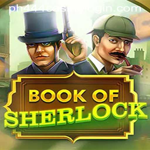 Exploring the Mysteries of BookOfSherlock: An In-Depth Look at the Game and PH444 Casino Login