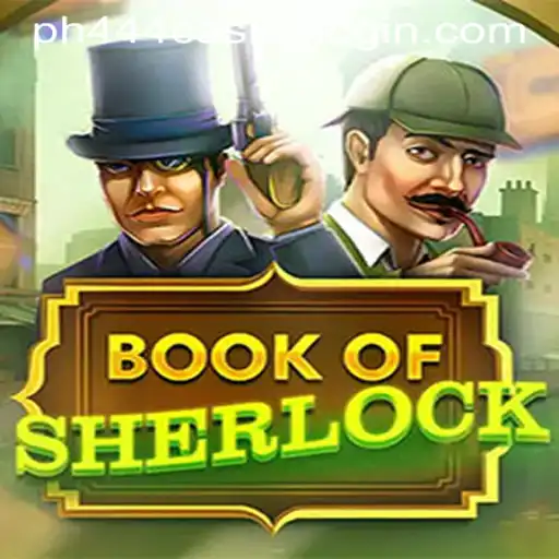 Exploring the Mysteries of BookOfSherlock: An In-Depth Look at the Game and PH444 Casino Login